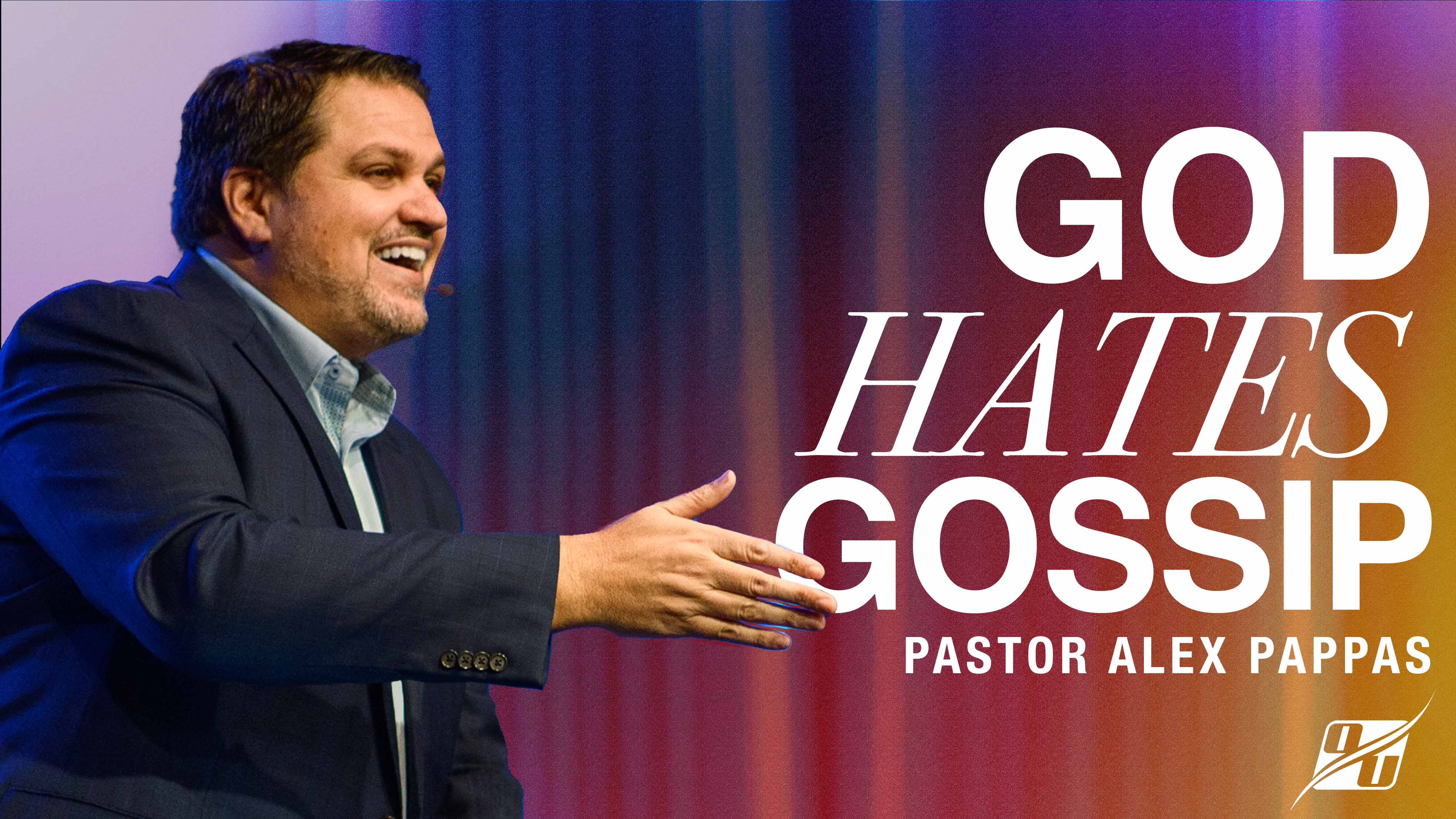 God Hates Gossip | Pastor Alex Pappas