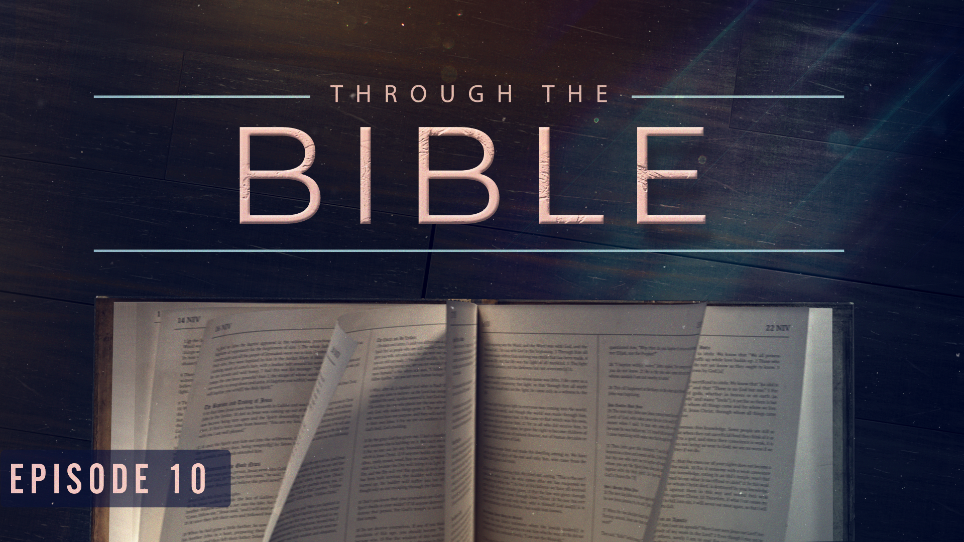 S1 E10 - Through the Bible