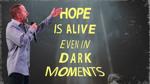 Hope is Alive even in Dark Moments