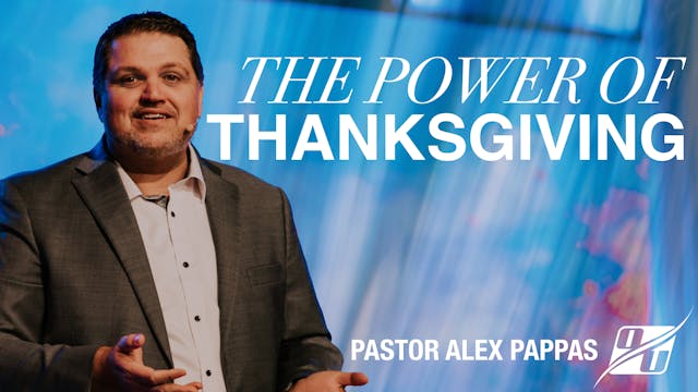 The Power of Thanksgiving | Pastor Al...
