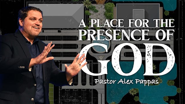 A Place for the Presence of God | Pas...