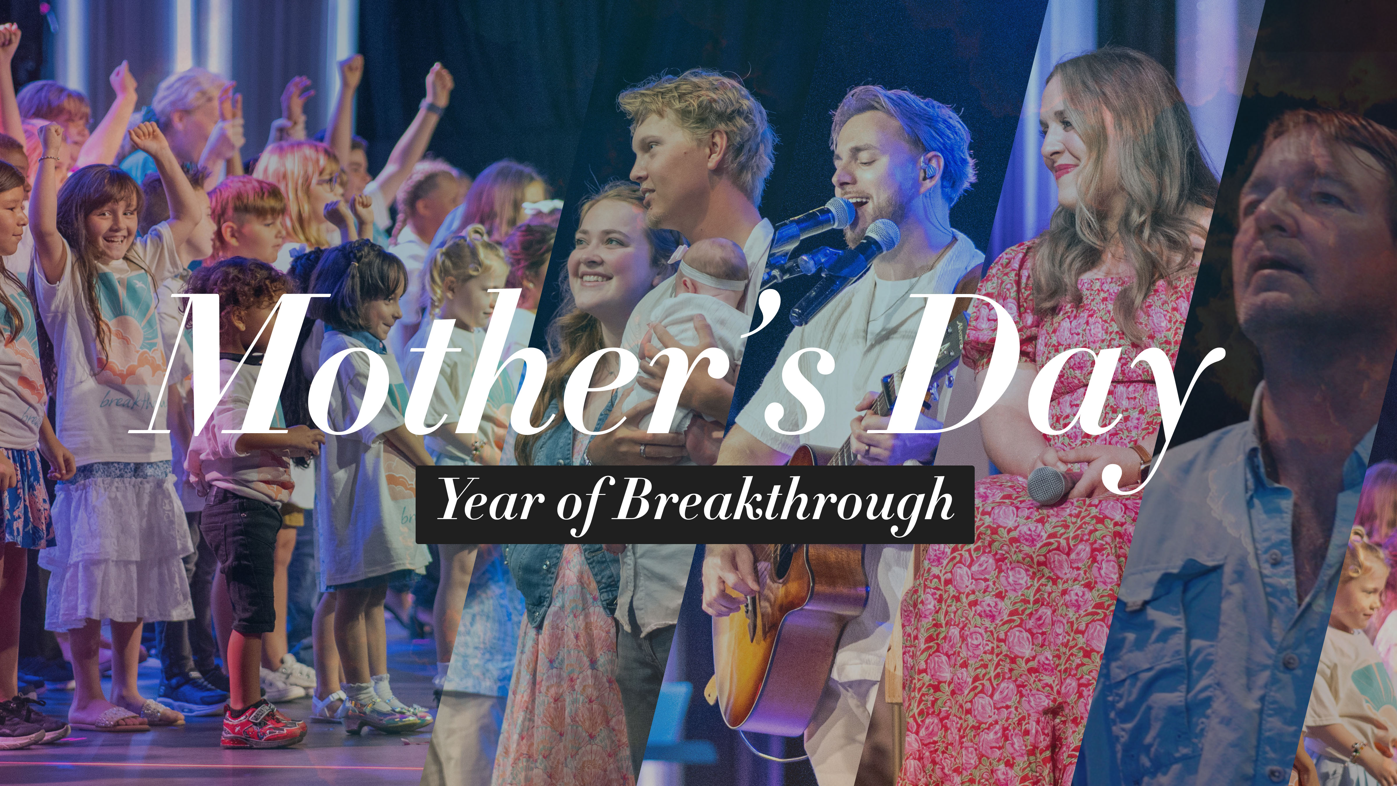 Mother's Day - The Year of Breakthrough