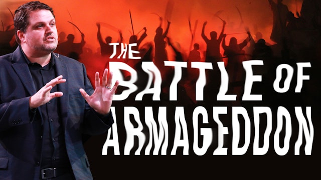 Revelation Series Part 13 "The Battle of Armageddon" 6/19/2022