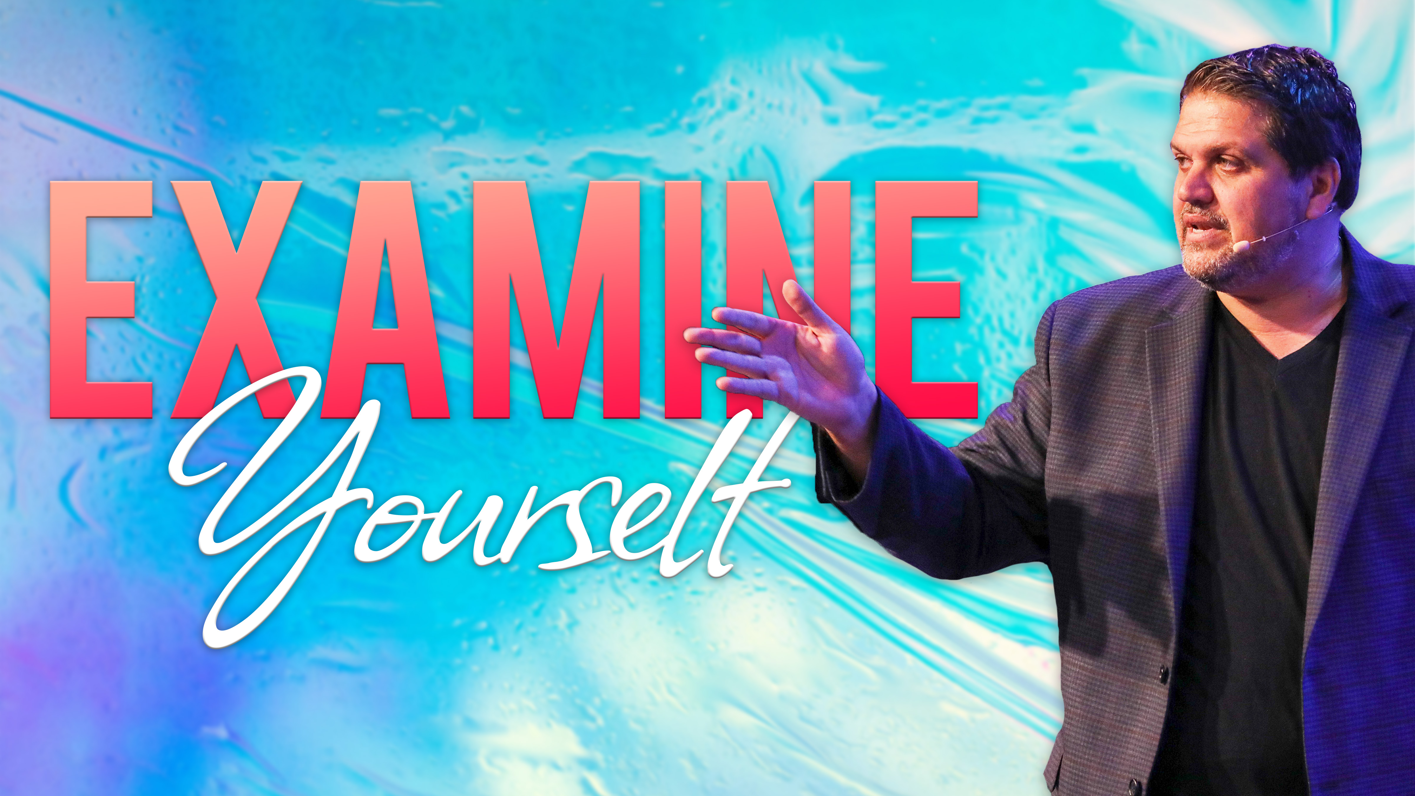Examine yourself | Pastor Alex Pappas |