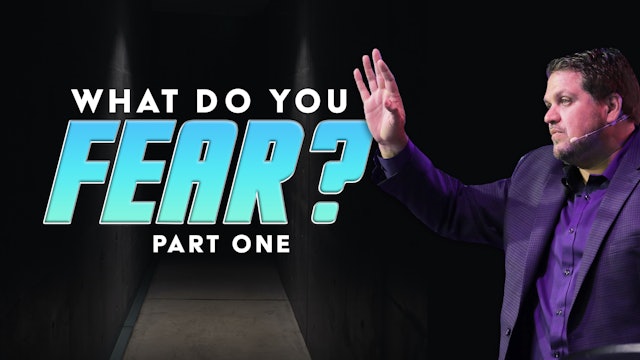 What do you fear| Pastor Alex Pappas