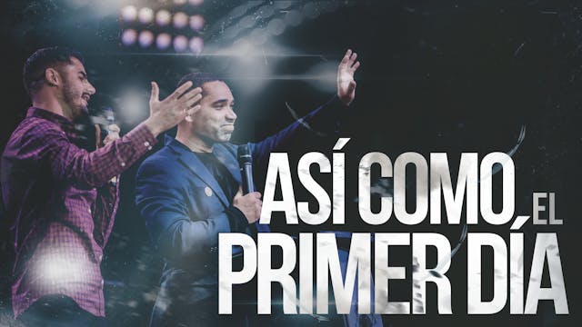 Asi Como El Primer Dia