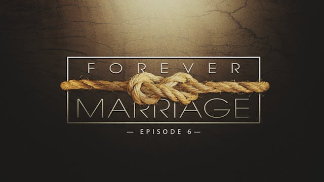 S1 E6 - Forever Marriage