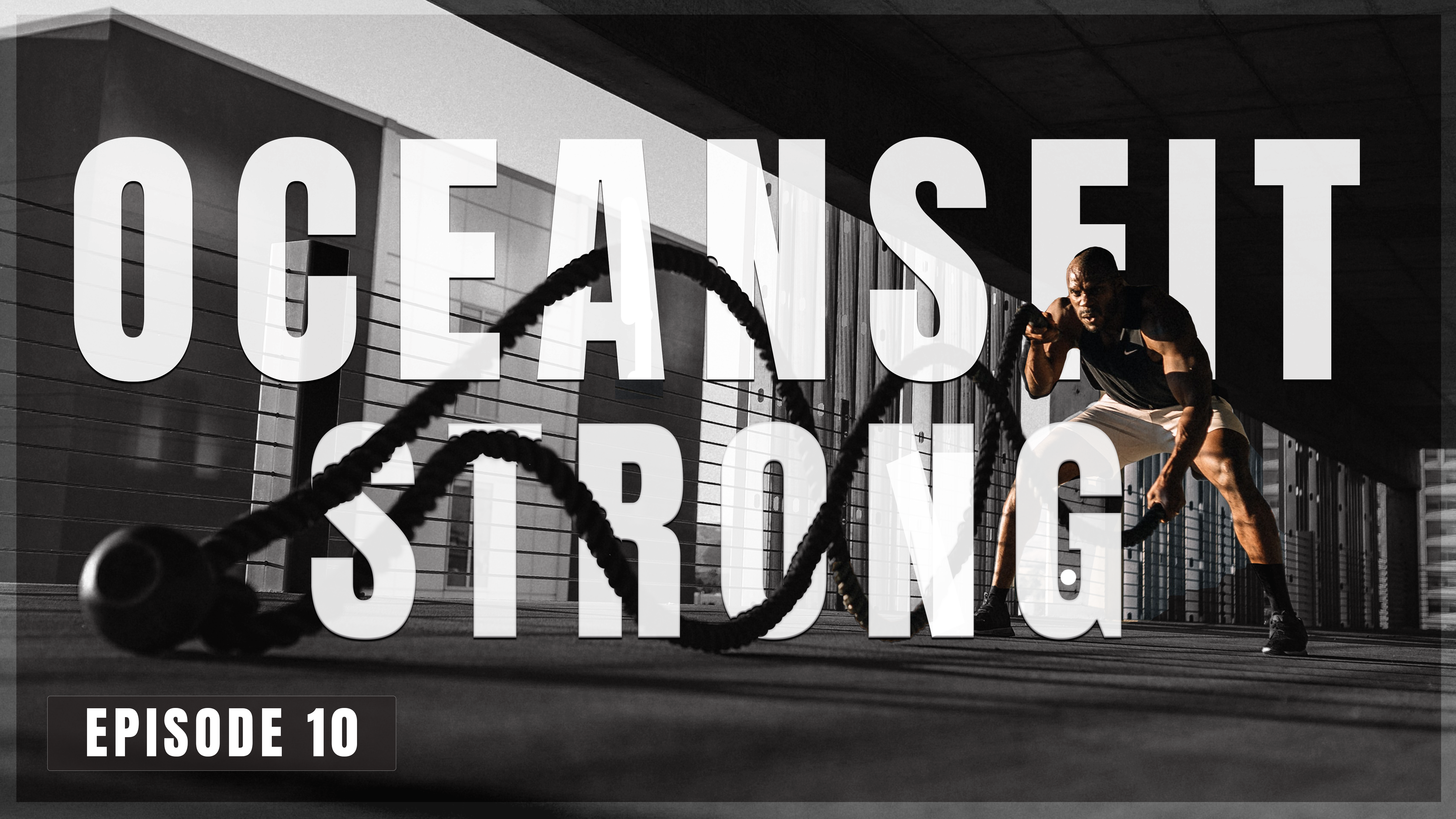 S1 E10 - Oceans Fit