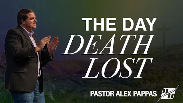 The Day Death Lost (Easter Sunday) | ...
