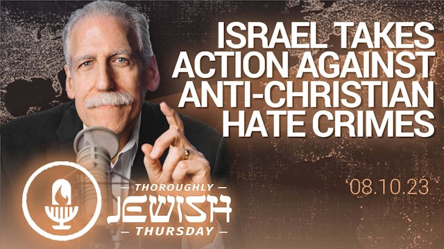 Israel Takes Action Against Anti-Christian Hate Crimes