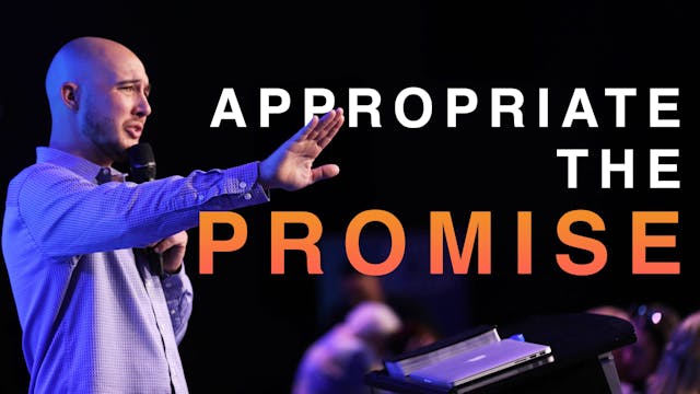 Appropriate the promise| Pastor Mike ...
