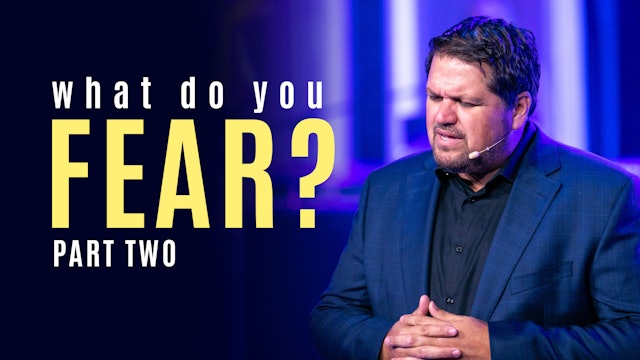 What do you fear? | Pastor Alex Pappas