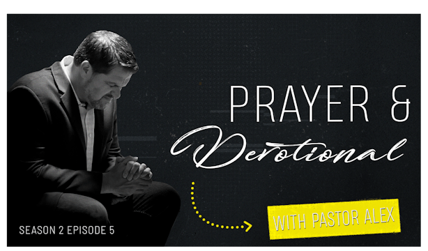 S2 E5 - Devotional & Prayer - Walking...