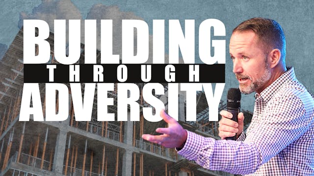 Building Through Adversity| Pastor Br...