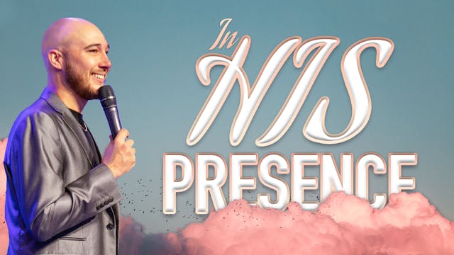 In His Presence | Pastor Mike Cornell