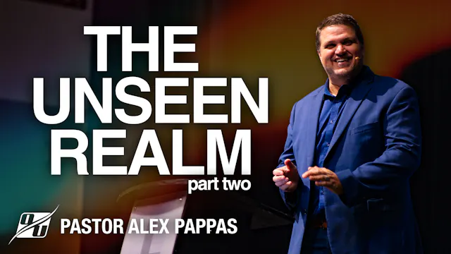 The Unseen Realm: Heavenly Places | P...