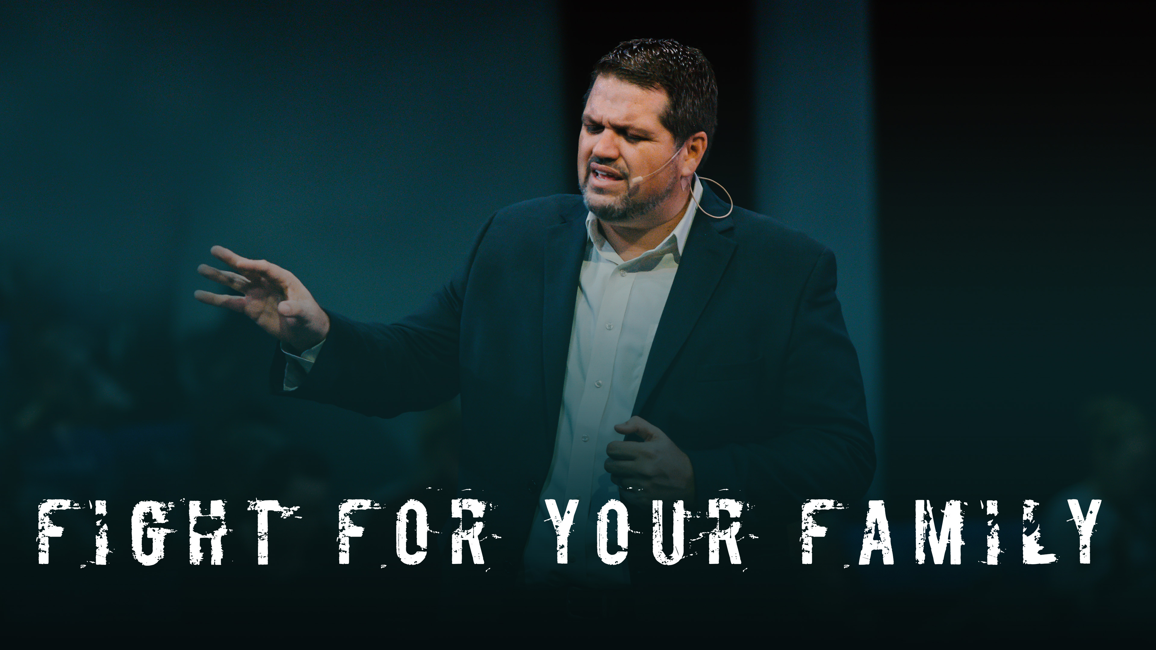 Fight for Your Family