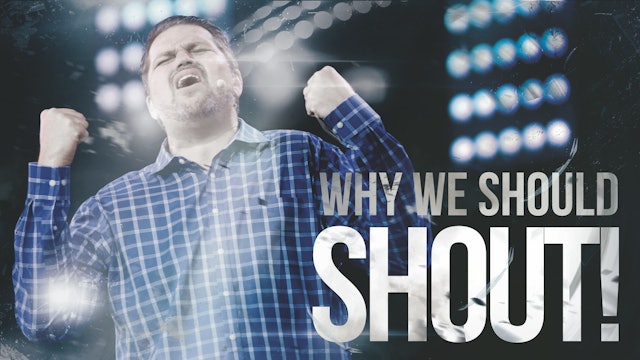 Why We Should Shout!