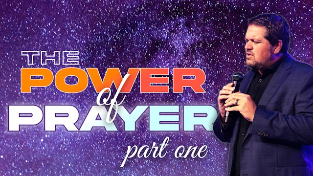 The Power of Prayer, Part One | Pastor Alex Pappas | Oceans Unite