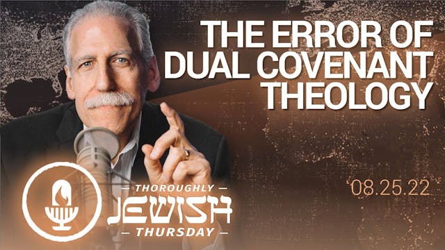 The Error of Dual Covenant Theology