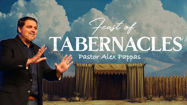 Feast of Tabernacles | Pastor Alex Pa...