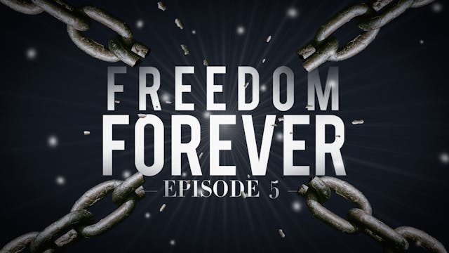 S1 E5 - Freedom Forever Men - Guideli...