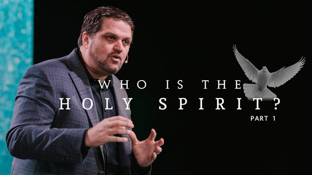 Who is the Holy Spirit Part 1