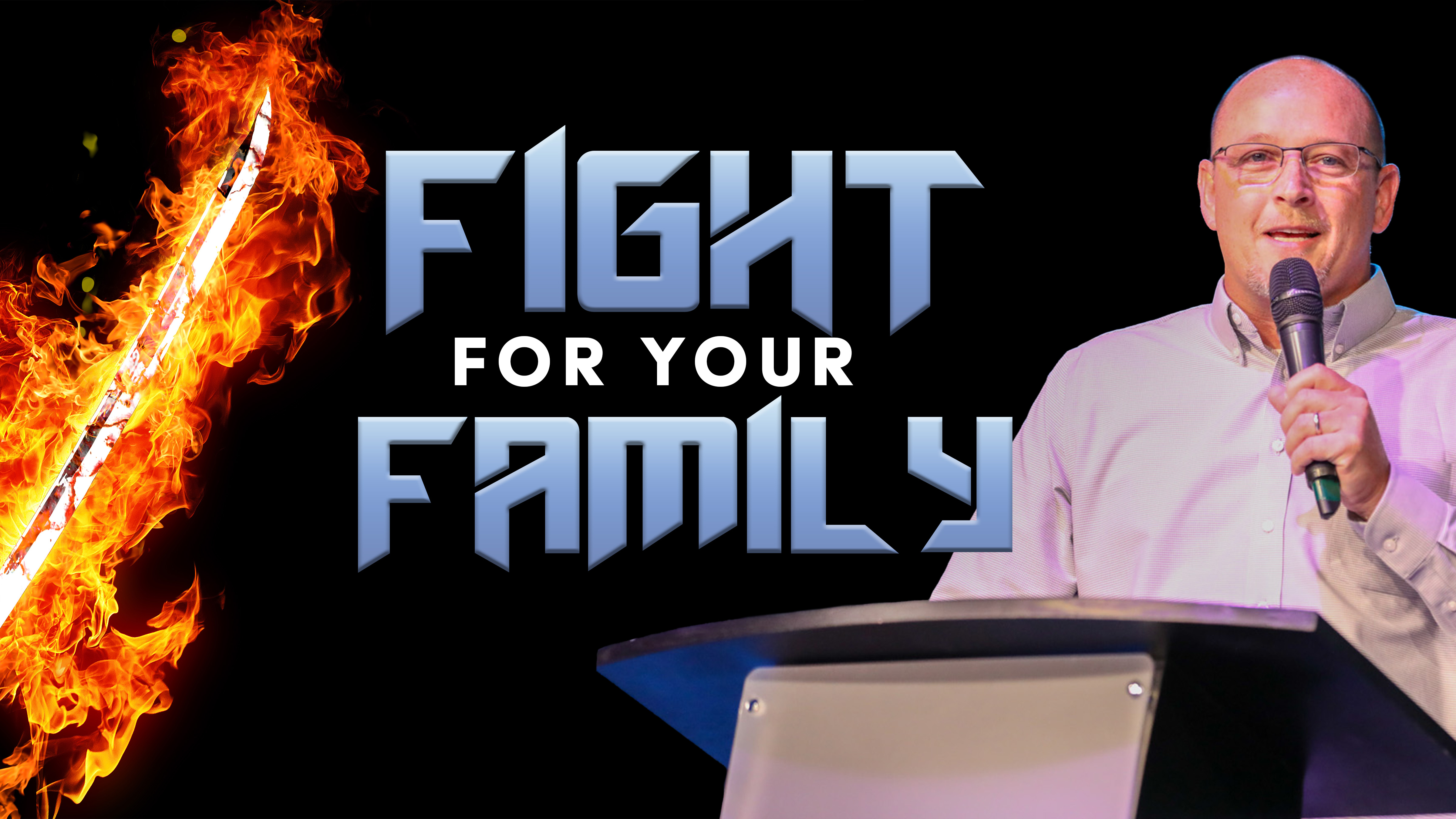 Fight for your family | Pastor John Payne