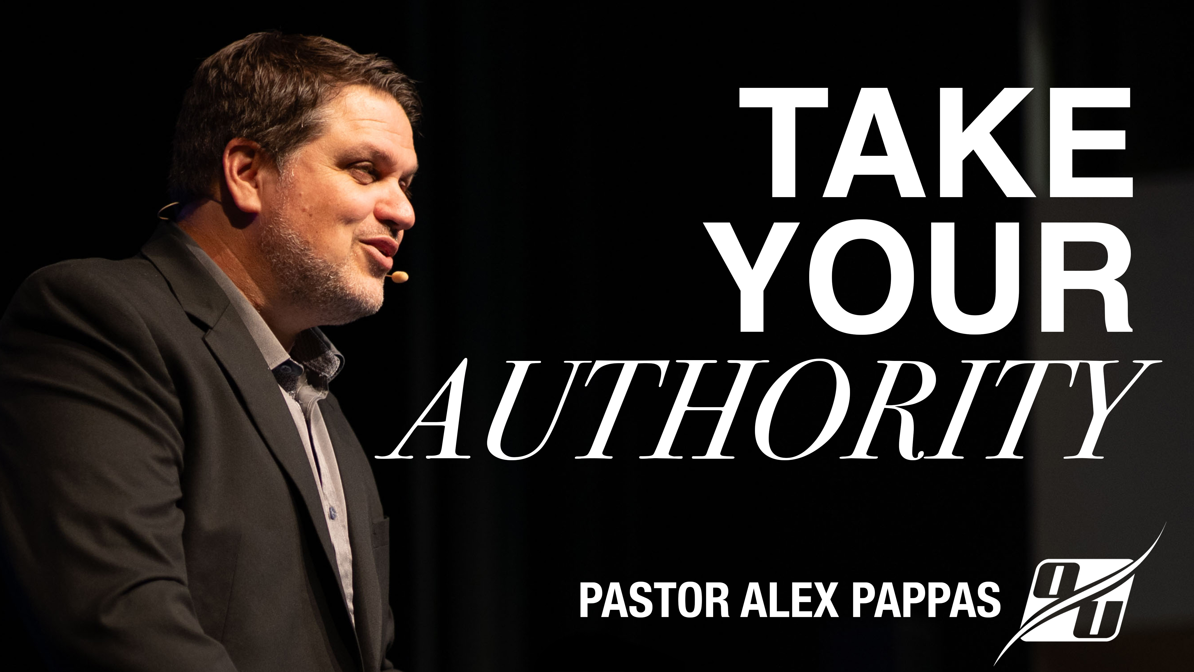 Take Your Authority | Pastor Alex Pappas