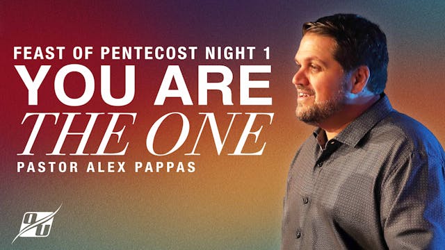 You Are the One - Feast of Pentecost ...