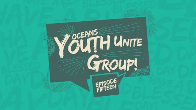 Ep15 - Youth Unite Group
