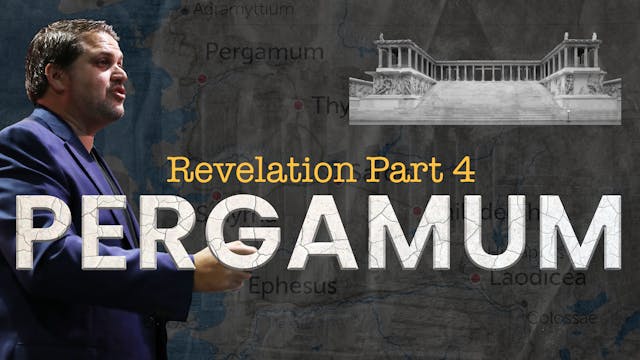Revelation Part 4 - Pergamum