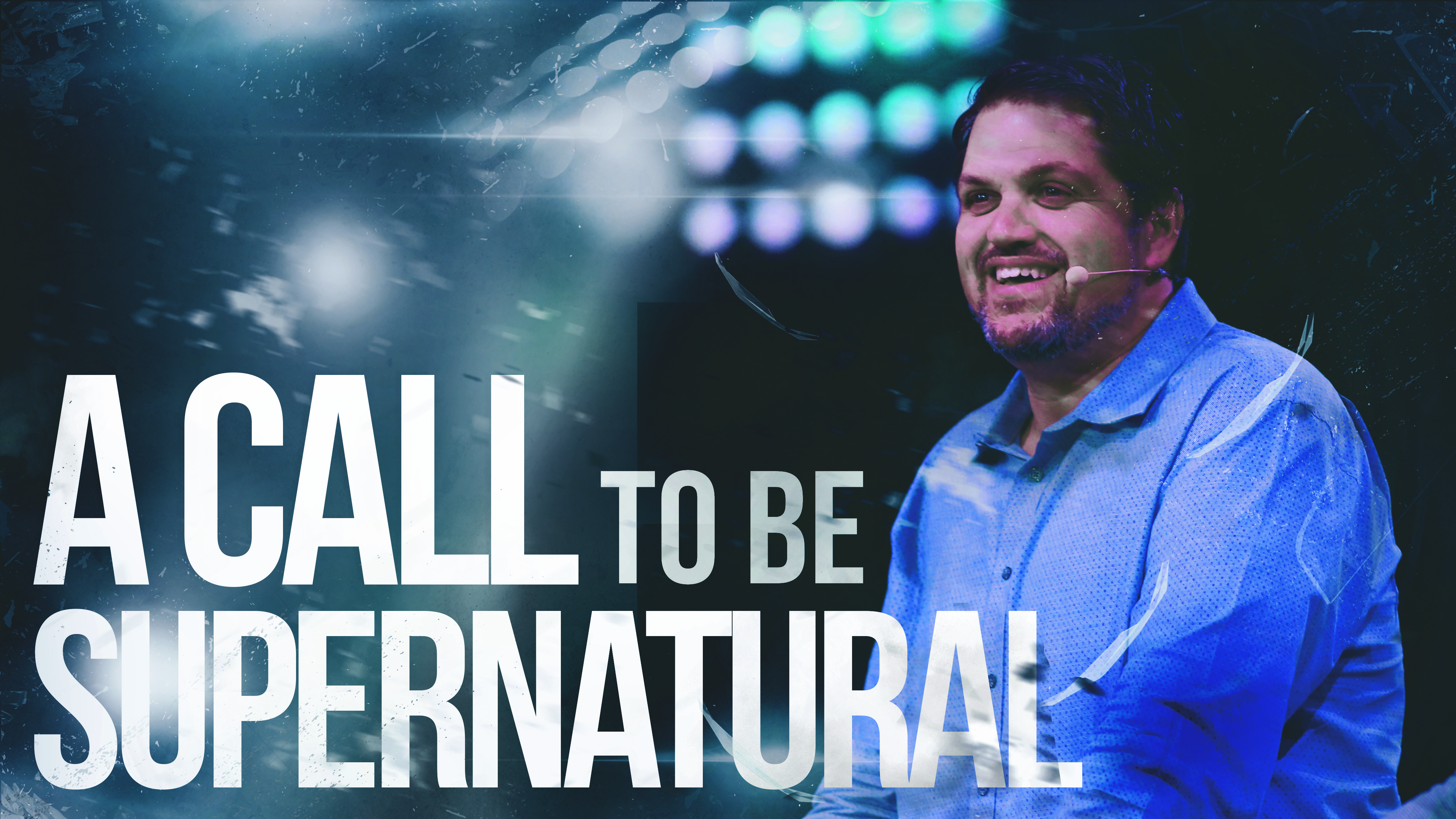 A Call to be Supernatural 