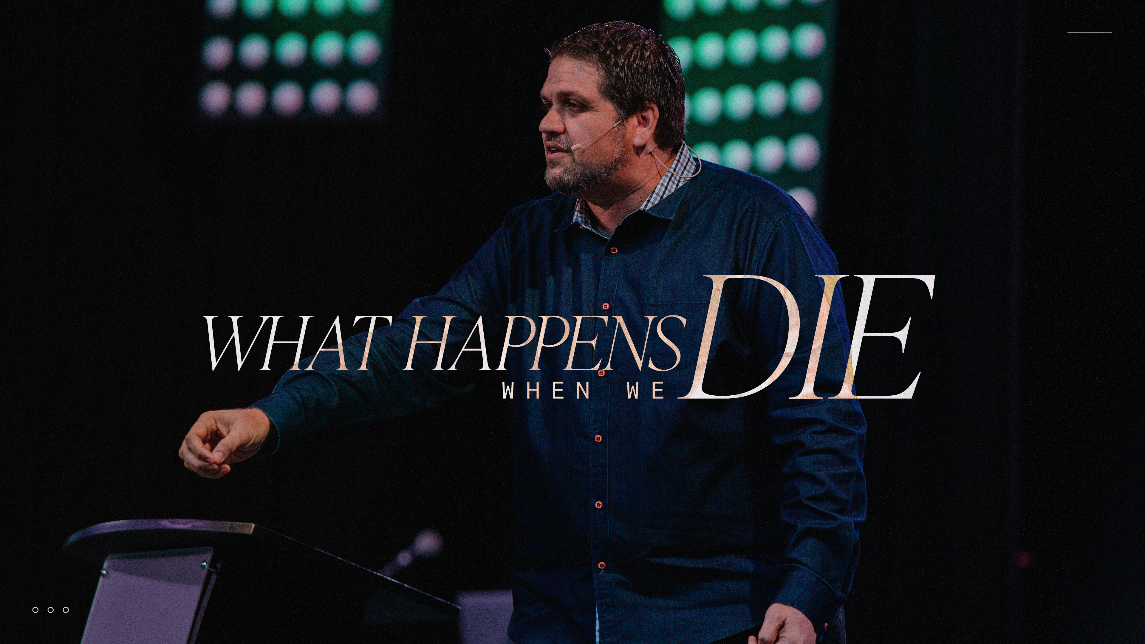 What Happens When We Die Pt. 1