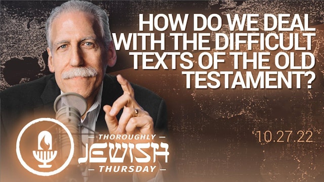 How Do We Deal with the Difficult Texts of the Old Testament