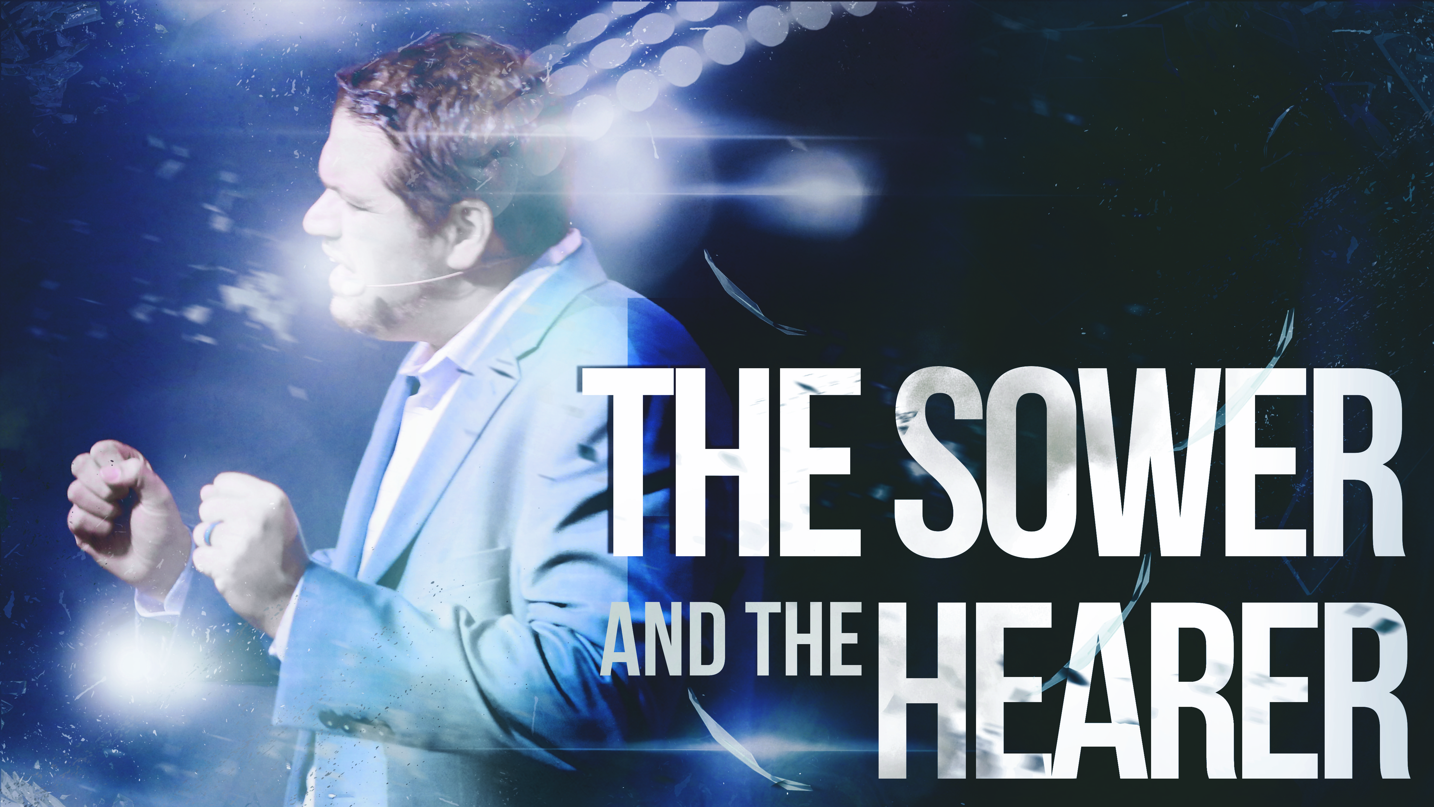 The Sower and the Hearer