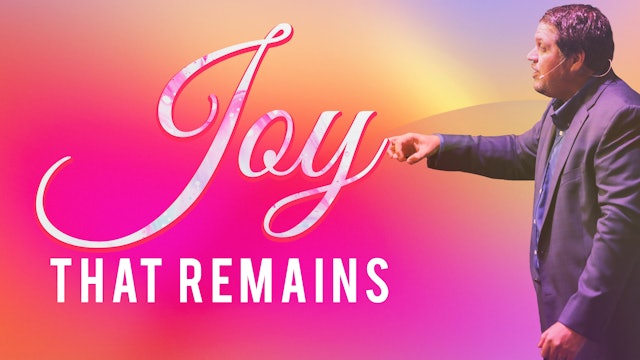 Joy that remains 8/7/2022