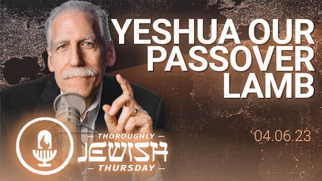 Yeshua Our Passover Lamb