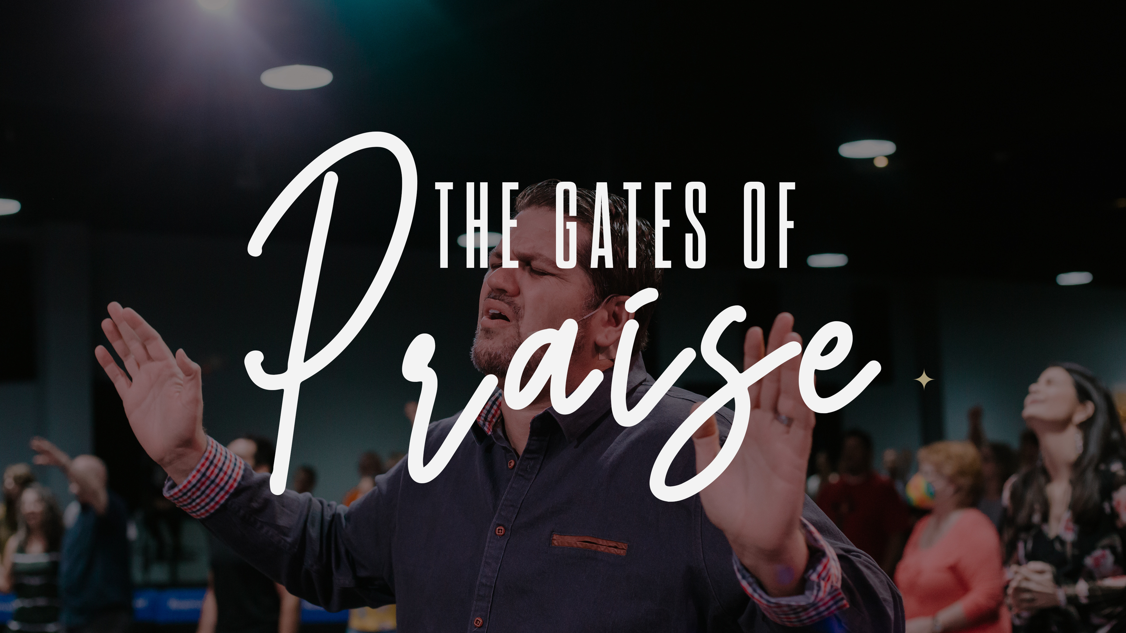 The Gates of Praise