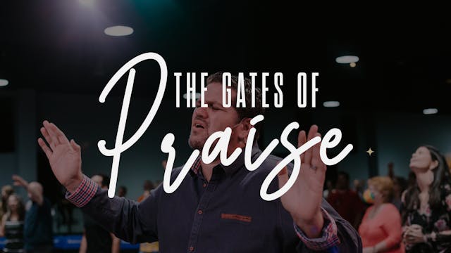 The Gates of Praise