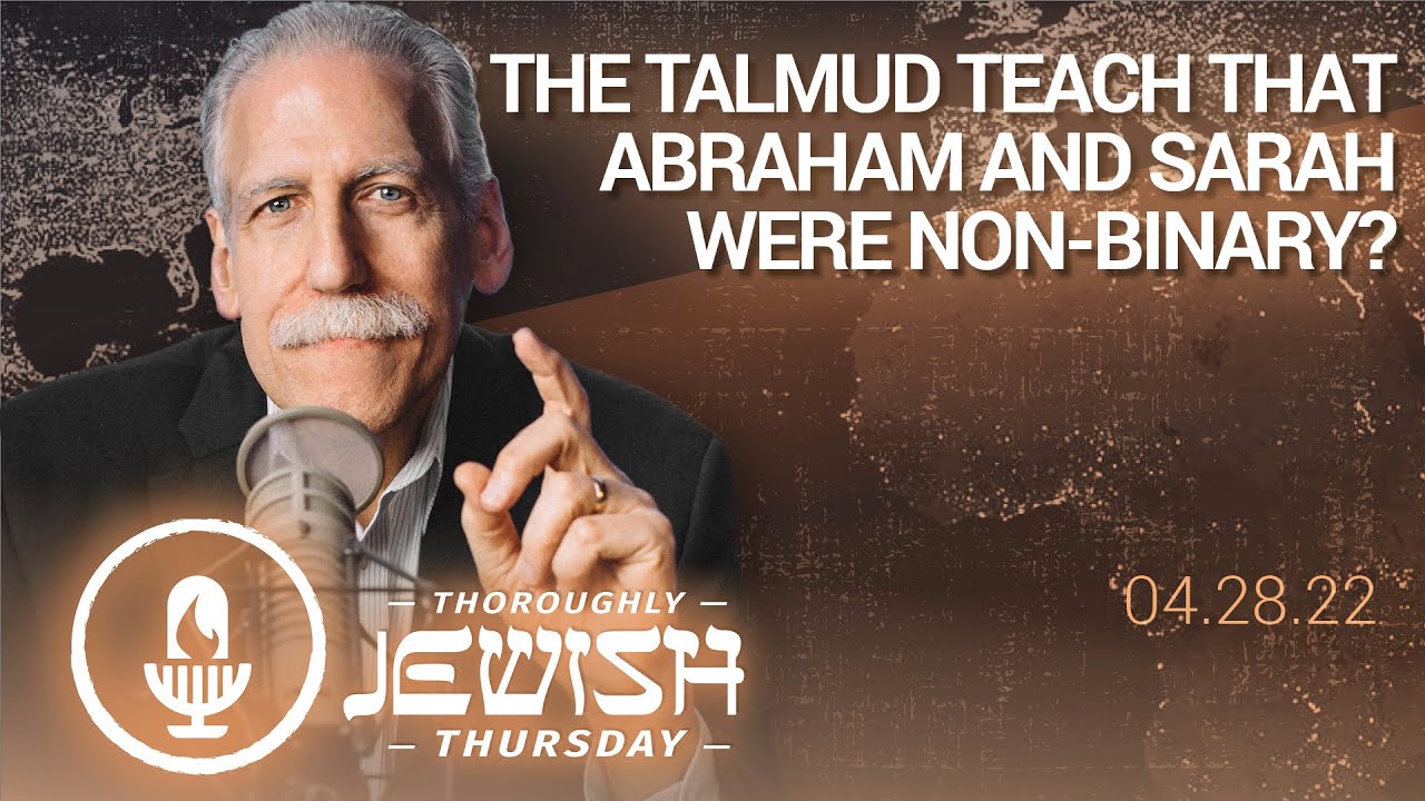 Did the Talmud Teach that Abraham and Sarah Were Non-Binary