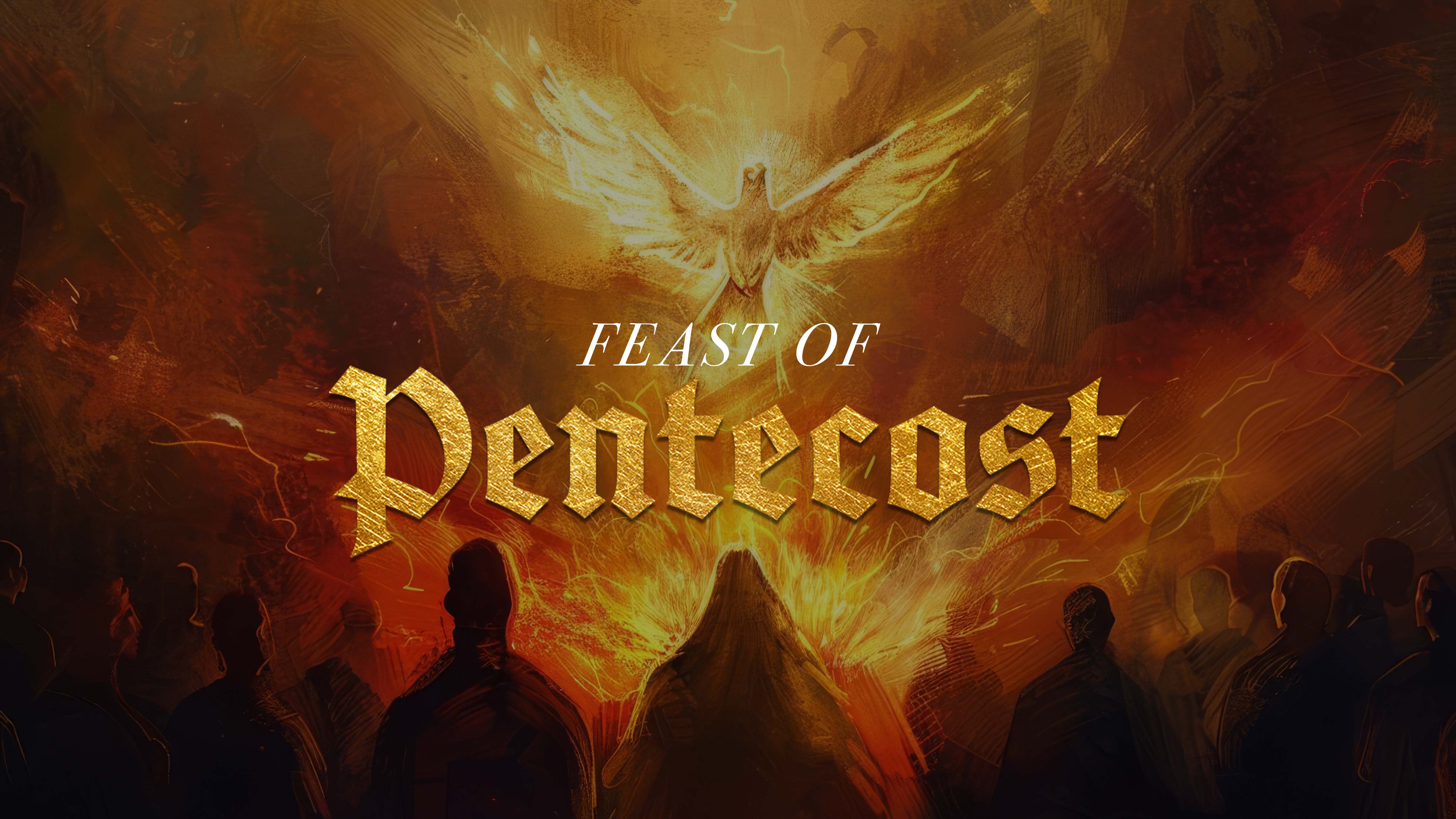 Feast of Pentecost 2025