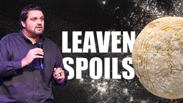 Leaven Spoils | Pastor Alex Pappas | 11/5/2022