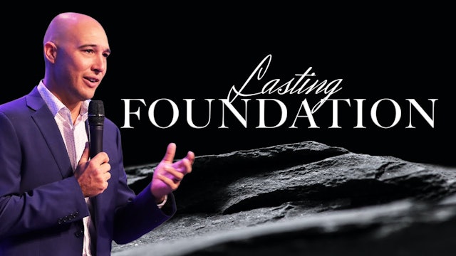 Lasting Foundations | Pastor Mike Cornell