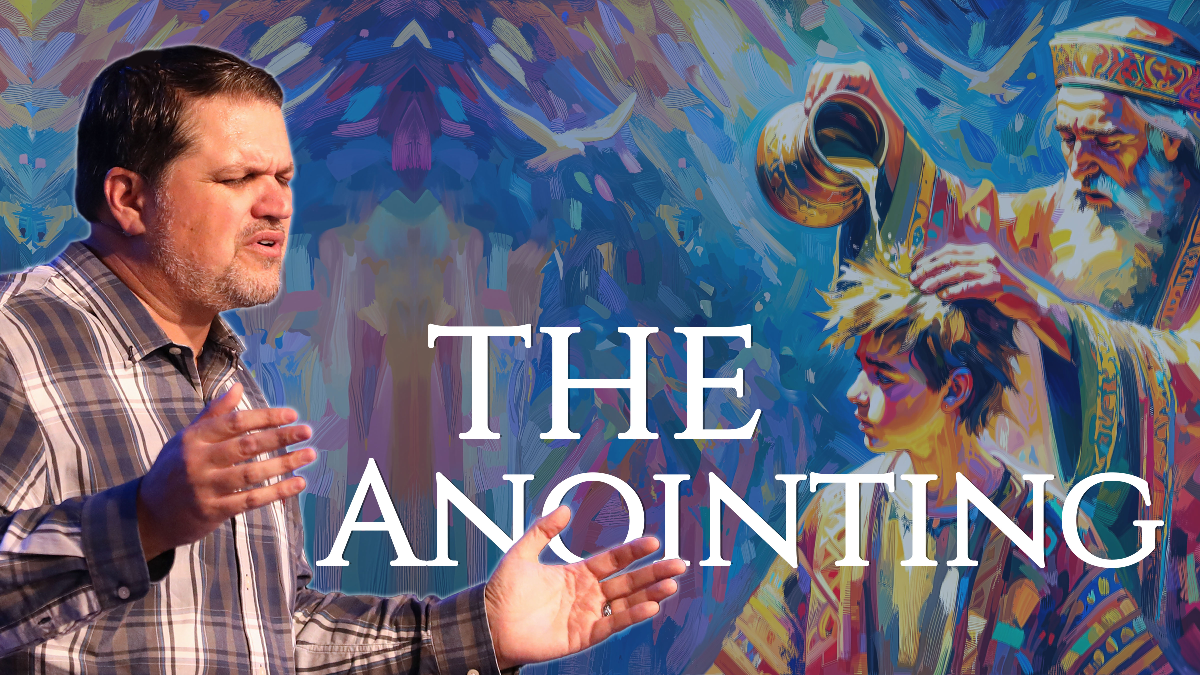 The Anointing | Pastor Alex Pappas