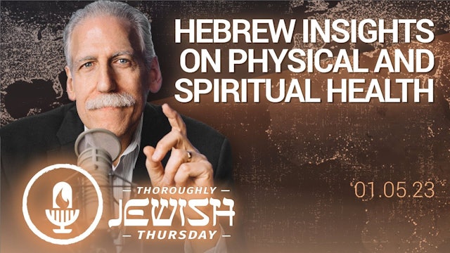 Hebrew Insights on the Connection Between Spiritual and Physical Health