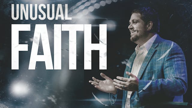 Unusual Faith