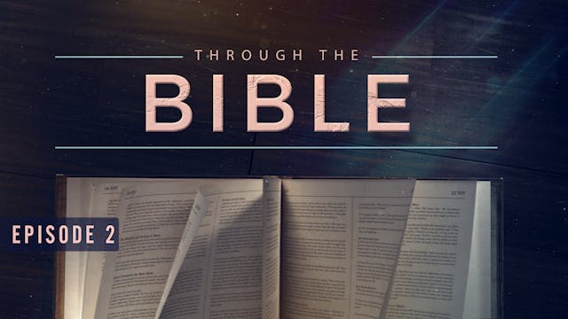 S1 E2 - Through the Bible
