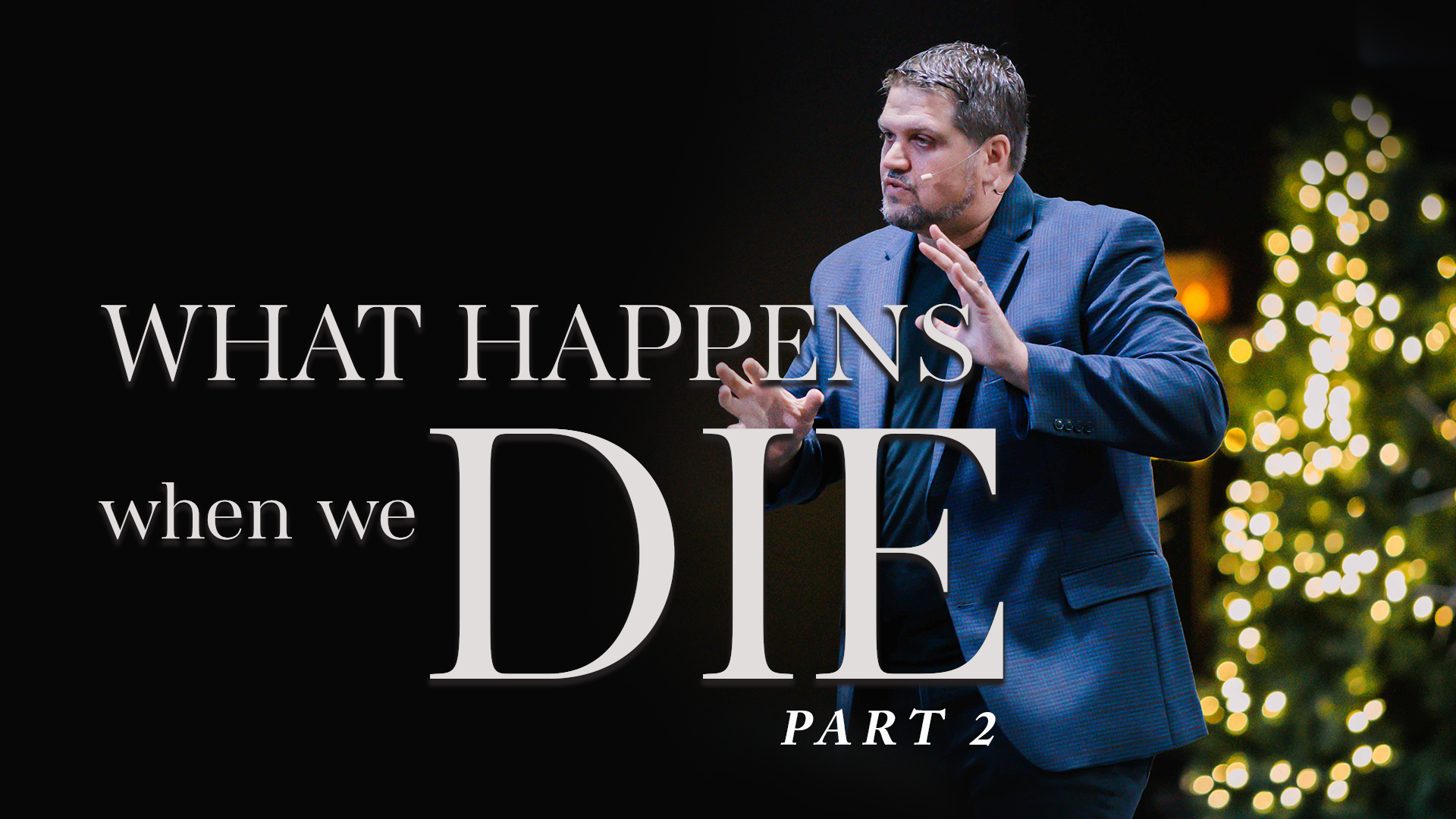 What Happens when We Die Part 2