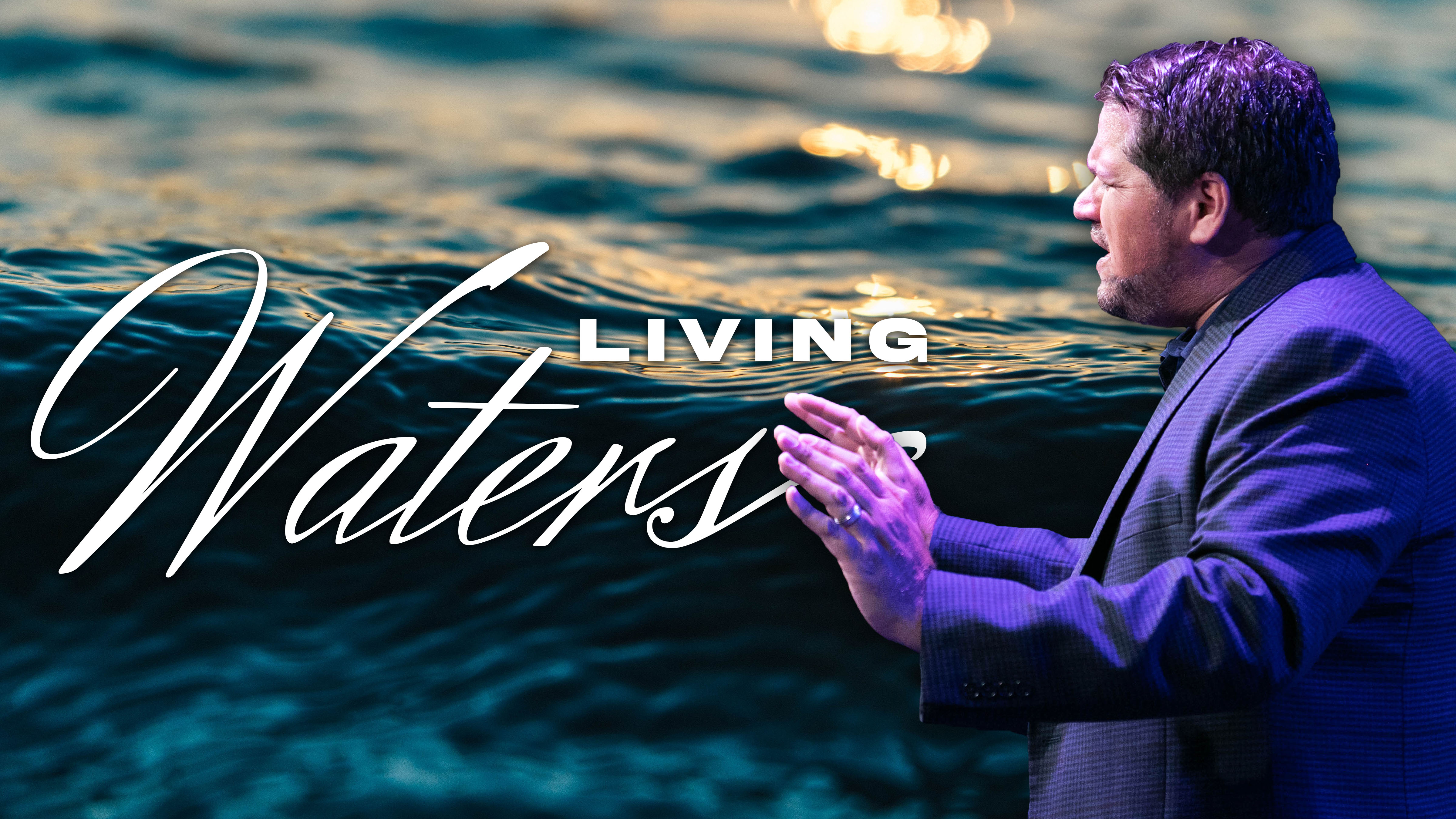 Living Waters |Pastor Alex Pappas 